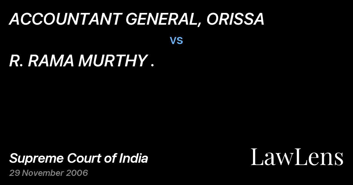 Preview image for ACCOUNTANT GENERAL, ORISSA vs. R. RAMA MURTHY .