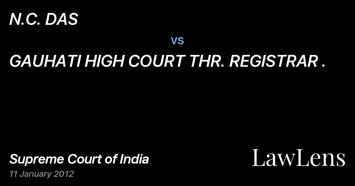 Preview image for N.C. DAS vs. GAUHATI HIGH COURT THR. REGISTRAR .