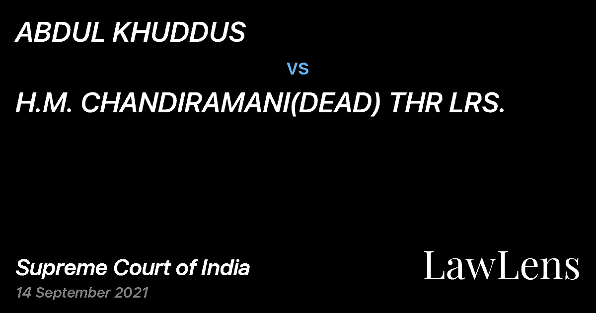 Preview image for ABDUL KHUDDUS vs. H.M. CHANDIRAMANI(DEAD) THR LRS.