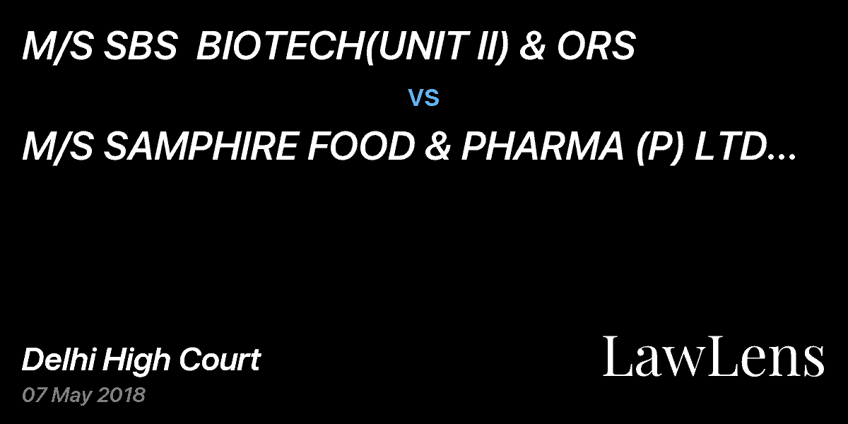 Preview image for M/S SBS  BIOTECH(UNIT II) & ORS vs. M/S SAMPHIRE FOOD & PHARMA (P) LTD & ANR