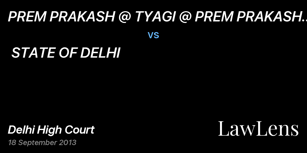 Preview image for PREM PRAKASH @ TYAGI @ PREM PRAKASH UPADHYAY vs. STATE OF DELHI