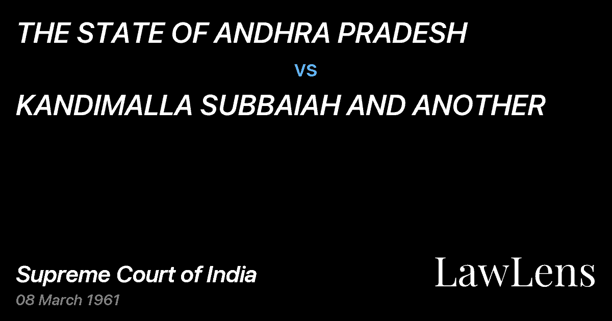 Preview image for THE STATE OF ANDHRA PRADESH vs. KANDIMALLA SUBBAIAH AND ANOTHER