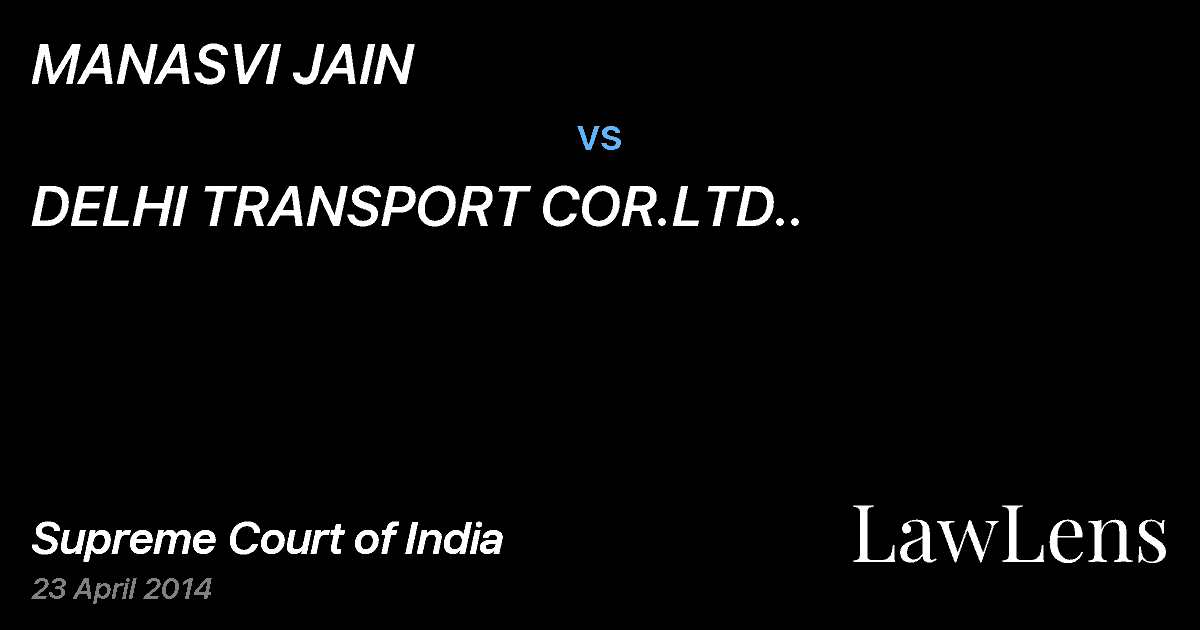 Preview image for MANASVI JAIN vs. DELHI TRANSPORT COR.LTD..