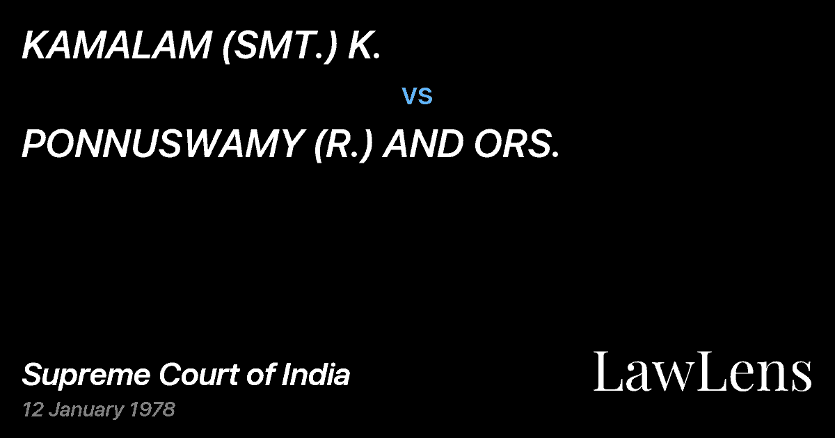 Preview image for KAMALAM (SMT.) K. vs. PONNUSWAMY (R.) AND ORS.