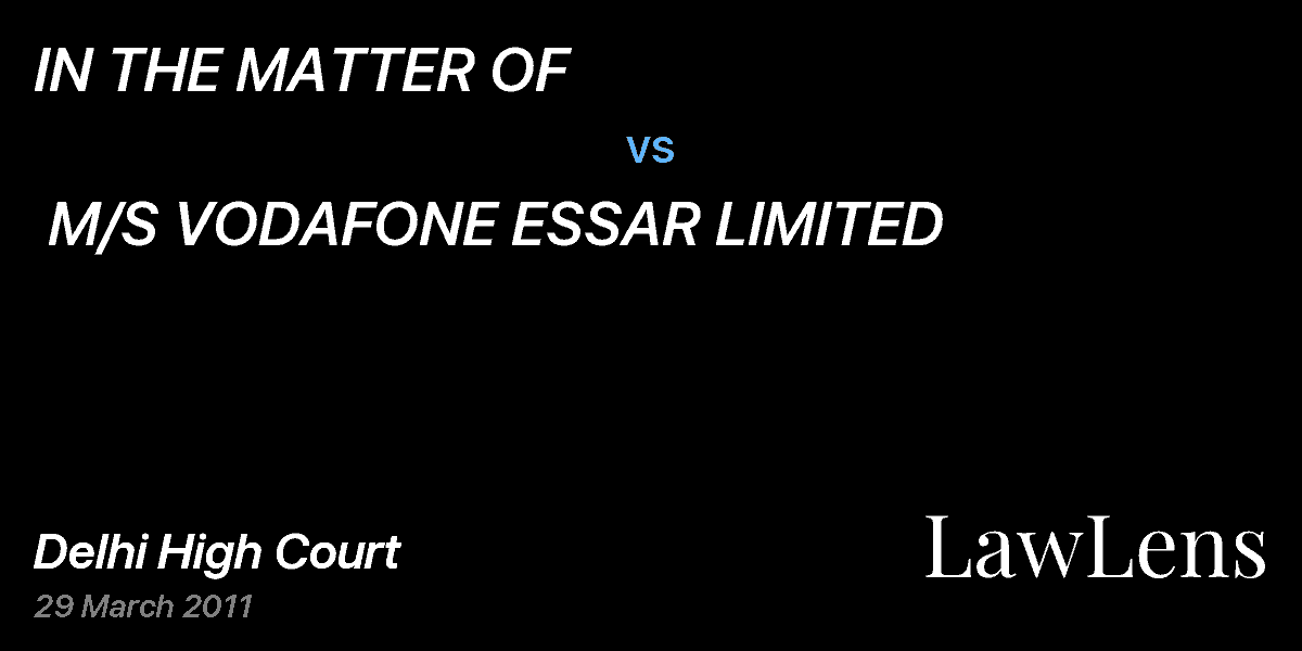 Preview image for IN THE MATTER OF   vs.  M/S VODAFONE ESSAR LIMITED