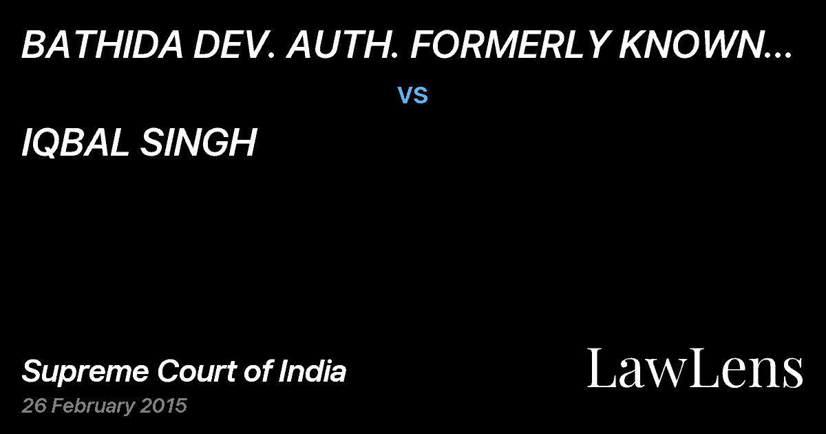Preview image for BATHIDA DEV. AUTH. FORMERLY KNOWN AS (PUDA) vs. IQBAL SINGH