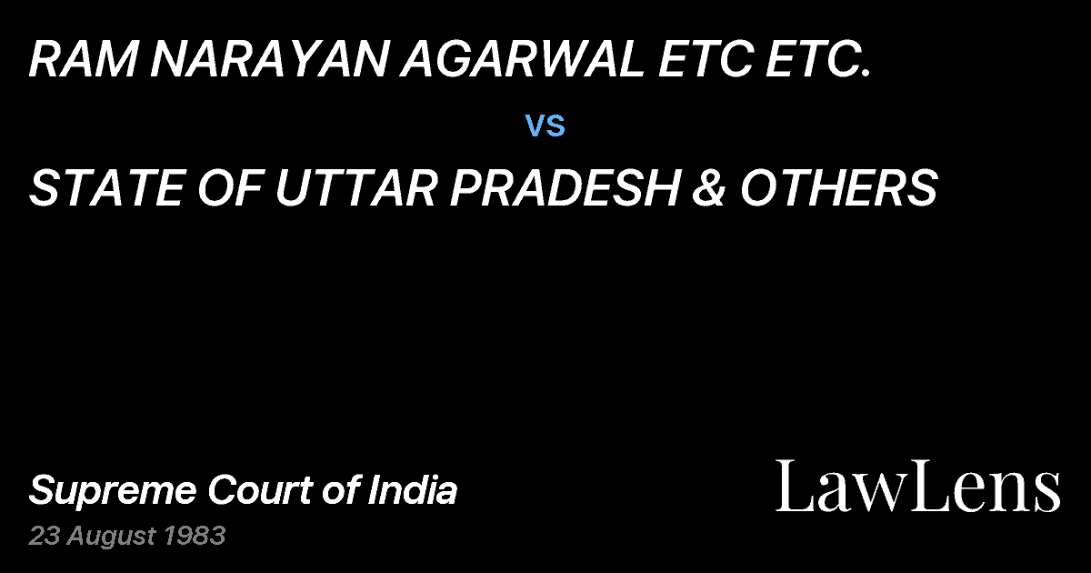 Preview image for RAM NARAYAN AGARWAL ETC ETC. vs. STATE OF UTTAR PRADESH & OTHERS