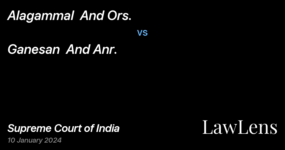 Preview image for Alagammal  And Ors. vs. Ganesan  And Anr.