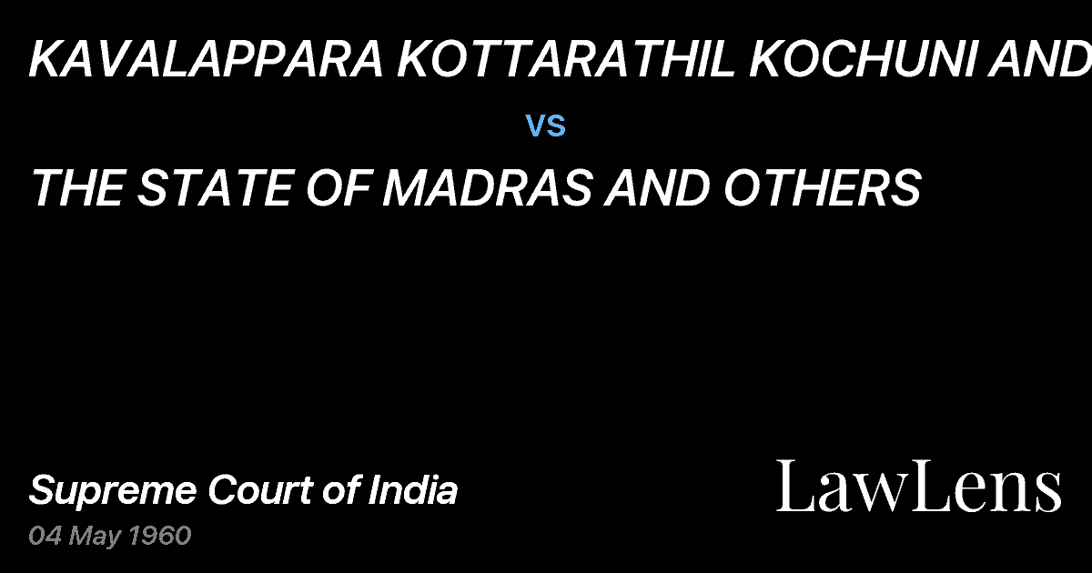 Preview image for KAVALAPPARA KOTTARATHIL KOCHUNI AND OTHERS vs. THE STATE OF MADRAS AND OTHERS