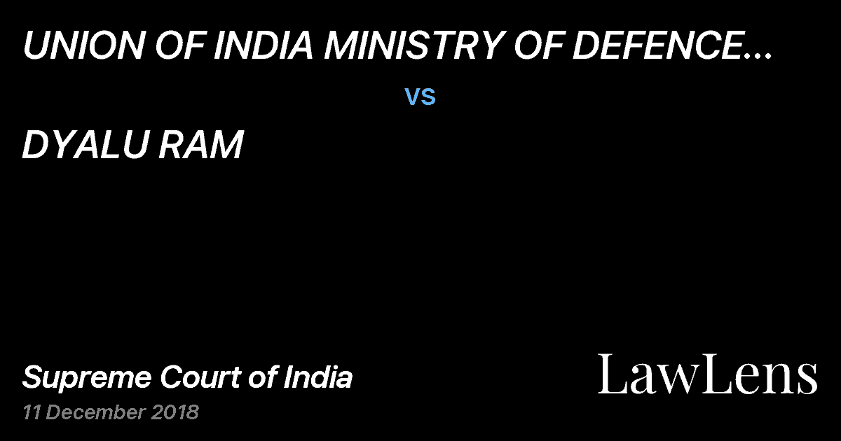 Preview image for UNION OF INDIA MINISTRY OF DEFENCE SECRETARY vs. DYALU RAM