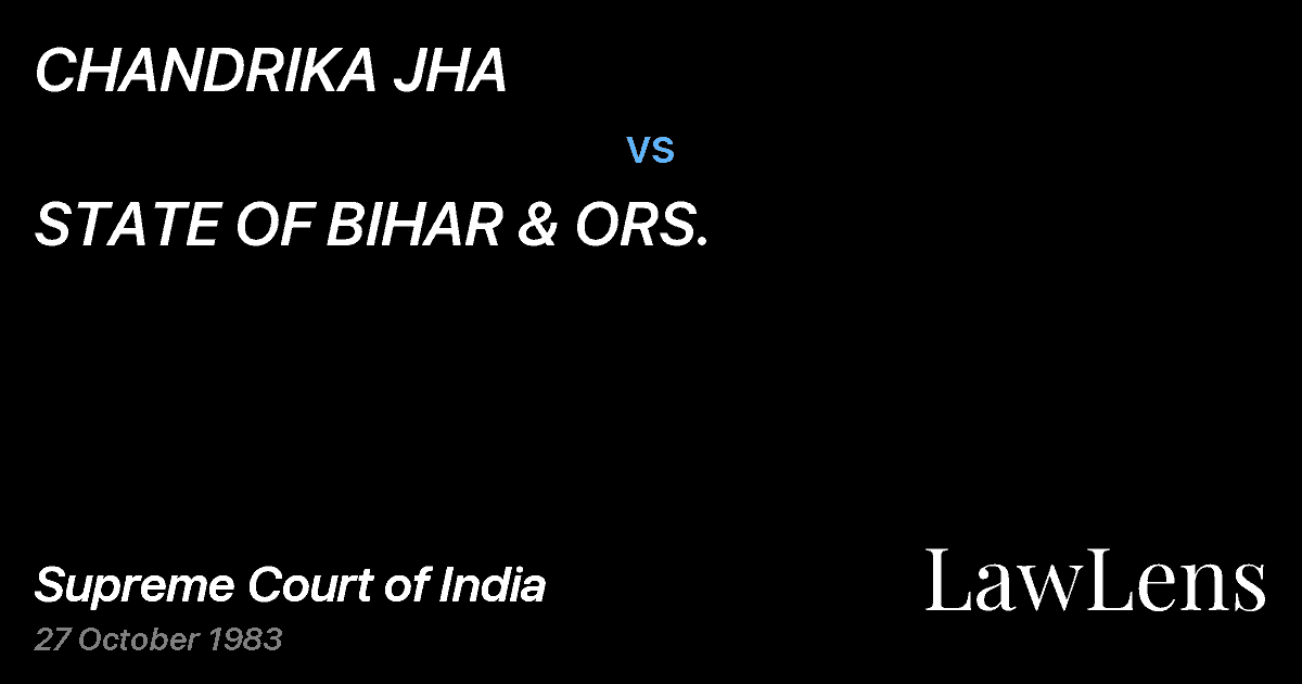 Preview image for CHANDRIKA JHA vs. STATE OF BIHAR & ORS.