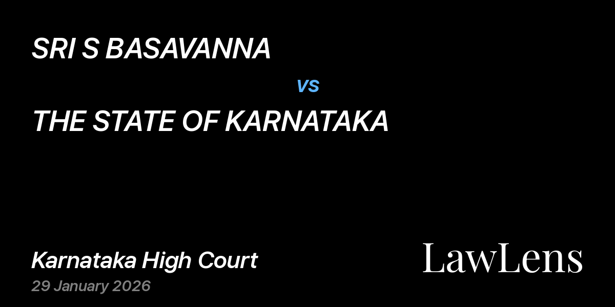Preview image for SRI S BASAVANNA vs. THE STATE OF KARNATAKA