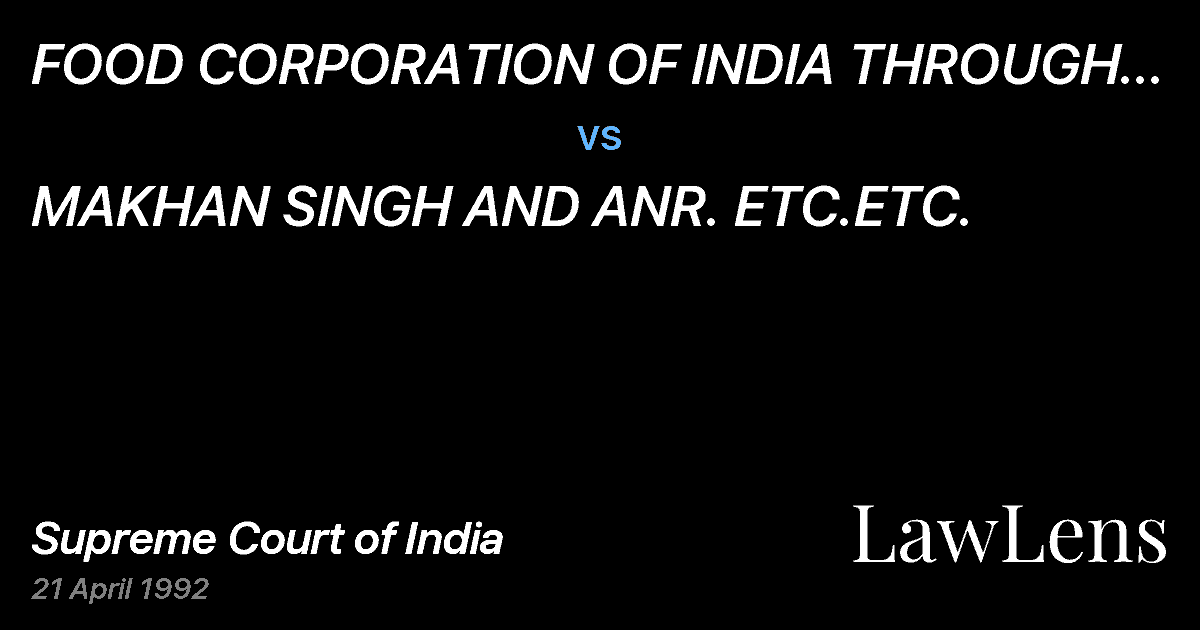 Preview image for FOOD CORPORATION OF INDIA THROUGH ITS DISTRICTMANAGER, FARI vs. MAKHAN SINGH AND ANR. ETC.ETC.