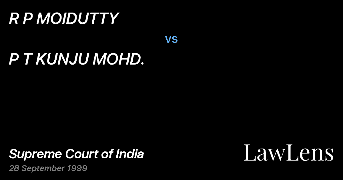 Preview image for R P MOIDUTTY vs. P T KUNJU MOHD.