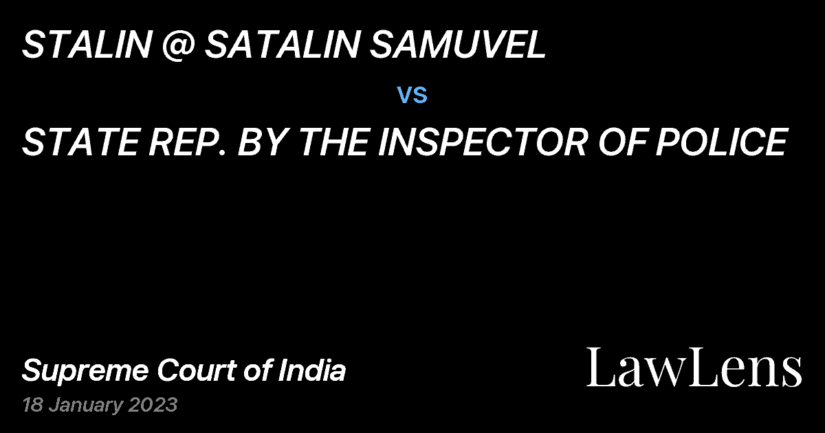 Preview image for STALIN @ SATALIN SAMUVEL vs. STATE REP. BY THE INSPECTOR OF POLICE