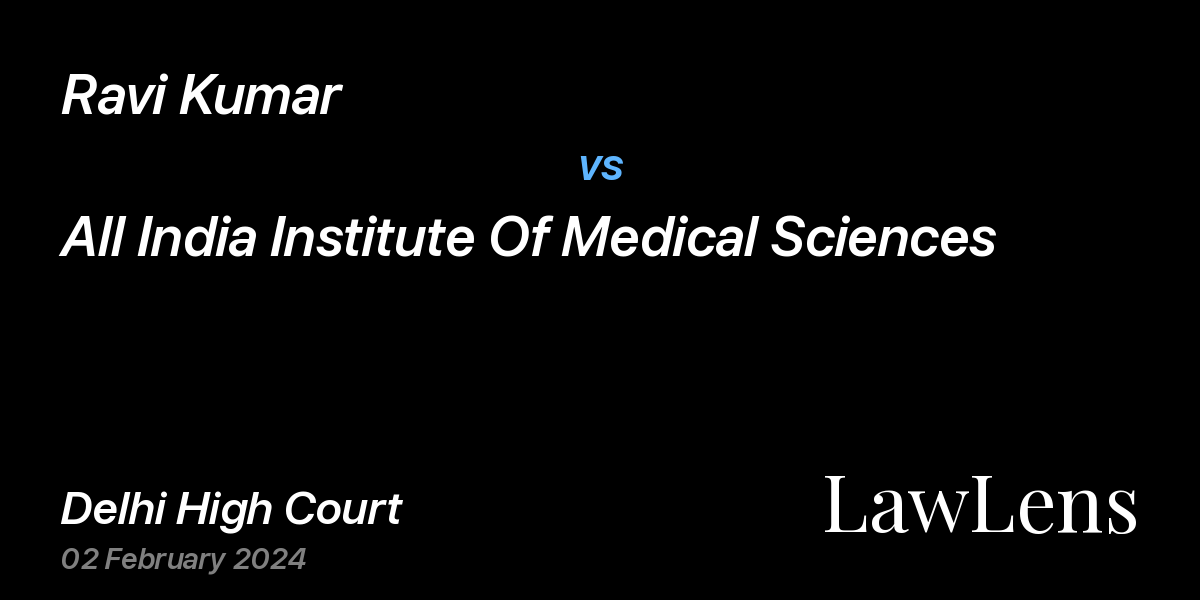 Preview image for Ravi Kumar vs. All India Institute Of Medical Sciences