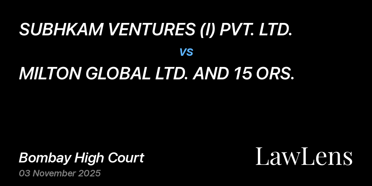 Preview image for SUBHKAM VENTURES (I) PVT. LTD. vs. MILTON GLOBAL LTD. AND 15 ORS.