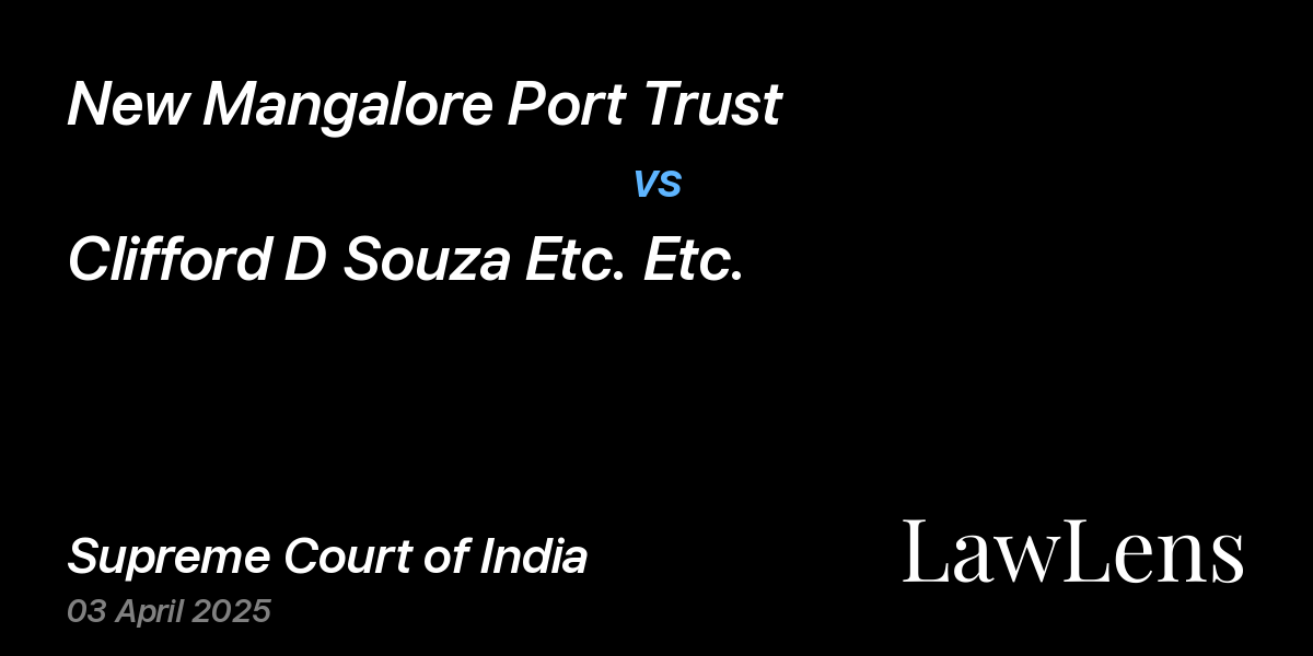 Preview image for New Mangalore Port Trust vs. Clifford D Souza Etc. Etc.
