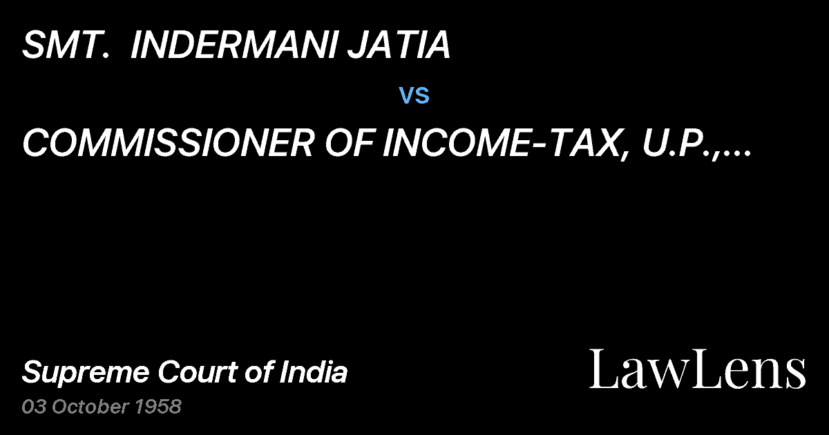 Preview image for SMT.  INDERMANI JATIA vs. COMMISSIONER OF INCOME-TAX, U.P., LUCKNOW