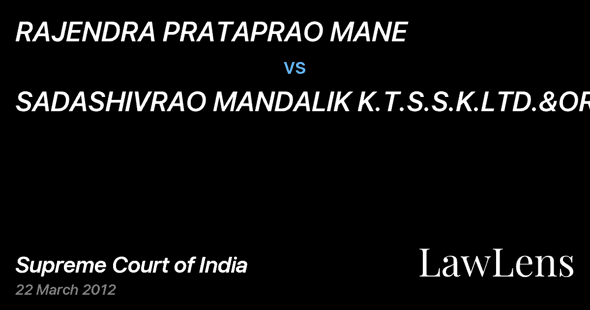 Preview image for RAJENDRA PRATAPRAO MANE vs. SADASHIVRAO MANDALIK K.T.S.S.K.LTD.&ORS