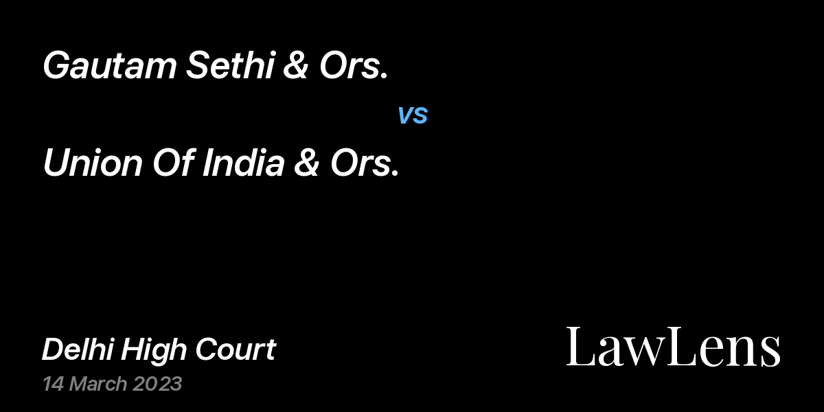 Preview image for Gautam Sethi & Ors. vs. Union Of India & Ors.