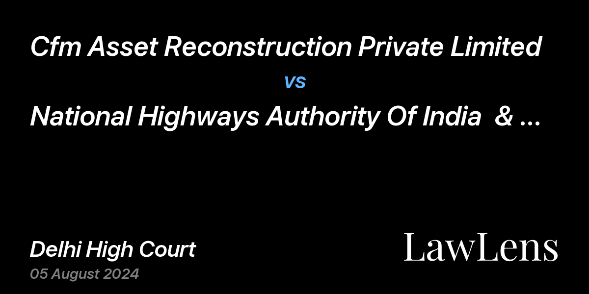 Preview image for Cfm Asset Reconstruction Private Limited vs. National Highways Authority Of India  & Ors.