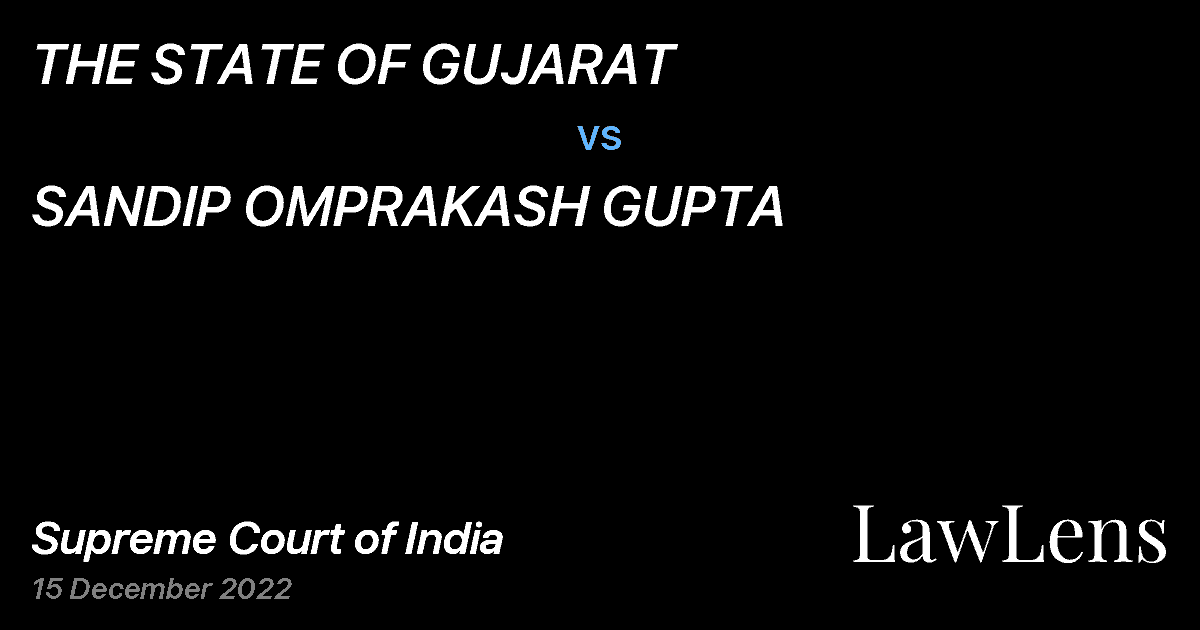 Preview image for THE STATE OF GUJARAT vs. SANDIP OMPRAKASH GUPTA