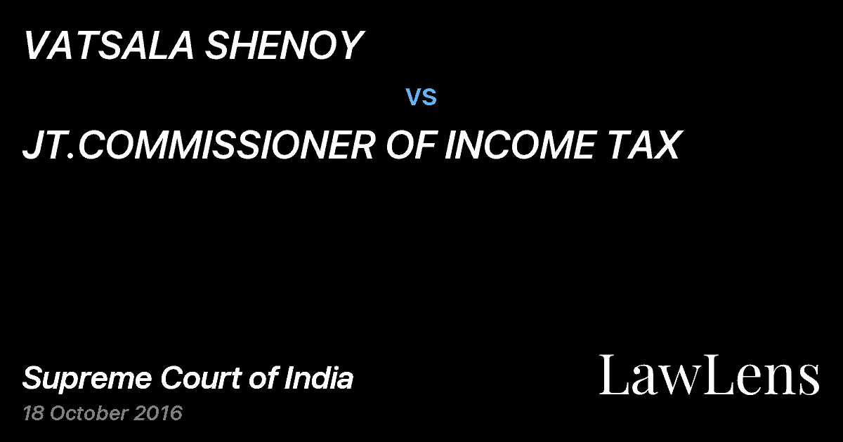 Preview image for VATSALA SHENOY vs. JT.COMMISSIONER OF INCOME TAX
