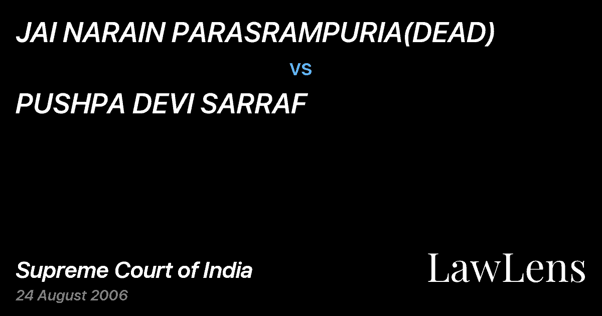 Preview image for JAI NARAIN PARASRAMPURIA(DEAD) vs. PUSHPA DEVI SARRAF