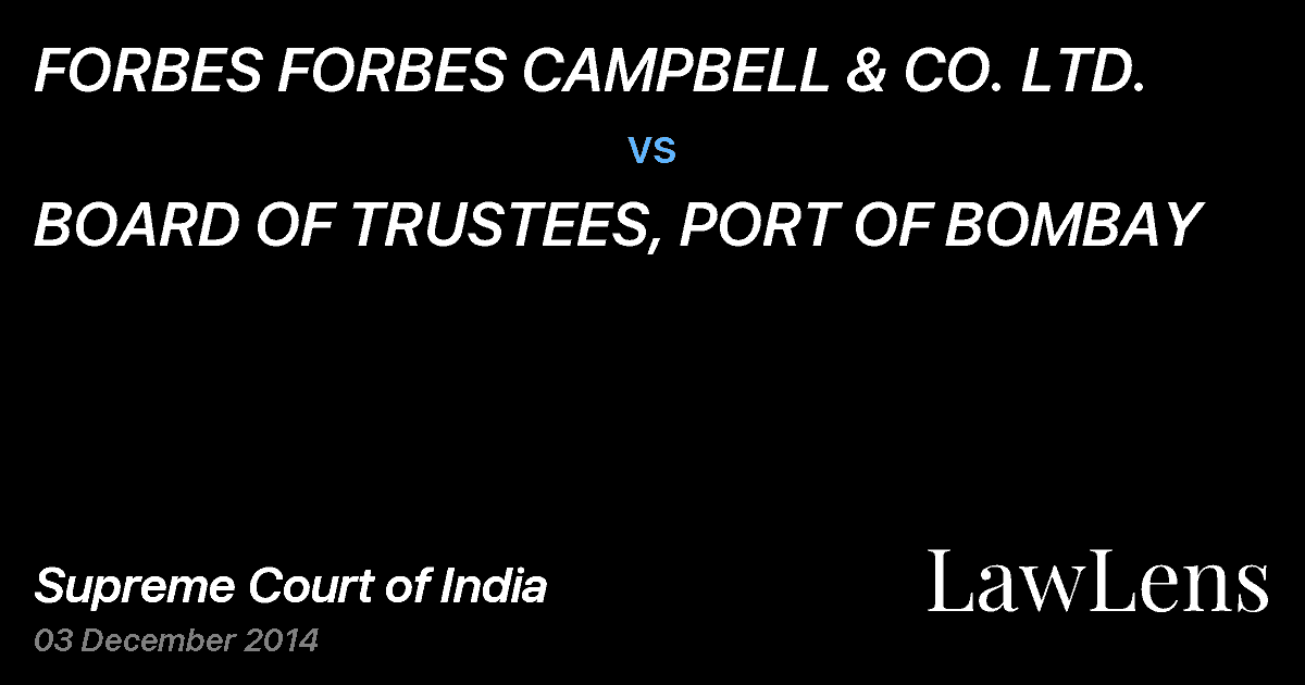 Preview image for FORBES FORBES CAMPBELL & CO. LTD. vs. BOARD OF TRUSTEES, PORT OF BOMBAY
