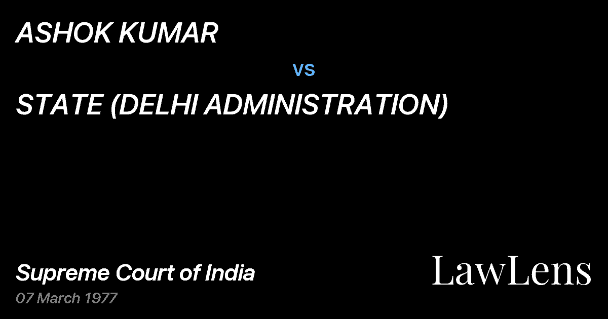 Preview image for ASHOK KUMAR vs. STATE (DELHI ADMINISTRATION)