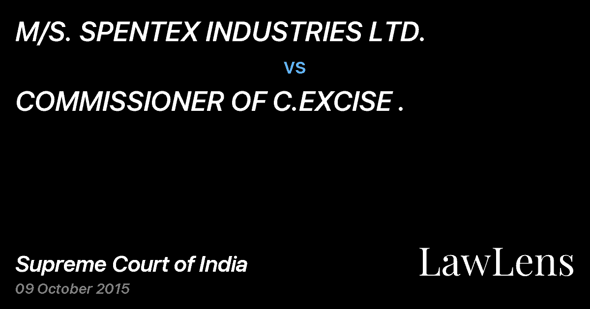 Preview image for M/S. SPENTEX INDUSTRIES LTD. vs. COMMISSIONER OF C.EXCISE .