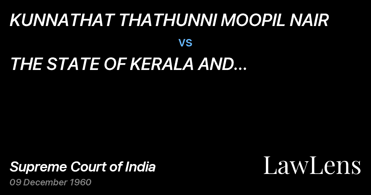 Preview image for KUNNATHAT THATHUNNI MOOPIL NAIR vs. THE STATE OF KERALA AND ANOTHER(with connected petitions)