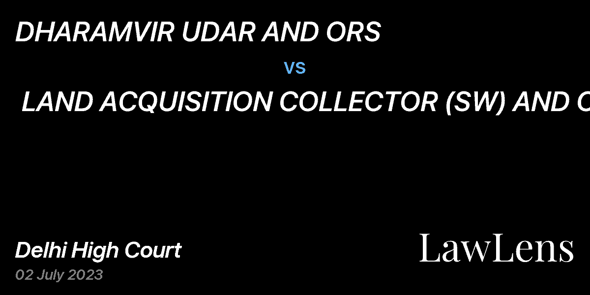 Preview image for DHARAMVIR UDAR AND ORS  vs.  LAND ACQUISITION COLLECTOR (SW) AND ORS