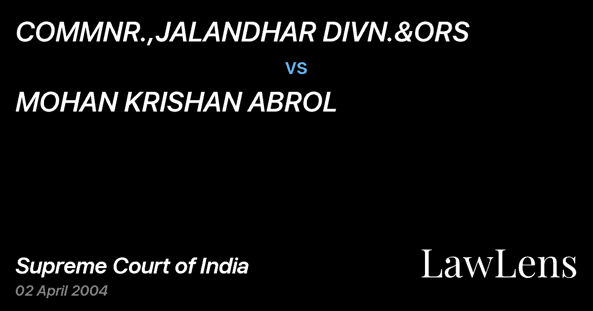 Preview image for COMMNR.,JALANDHAR DIVN.&ORS vs. MOHAN KRISHAN ABROL