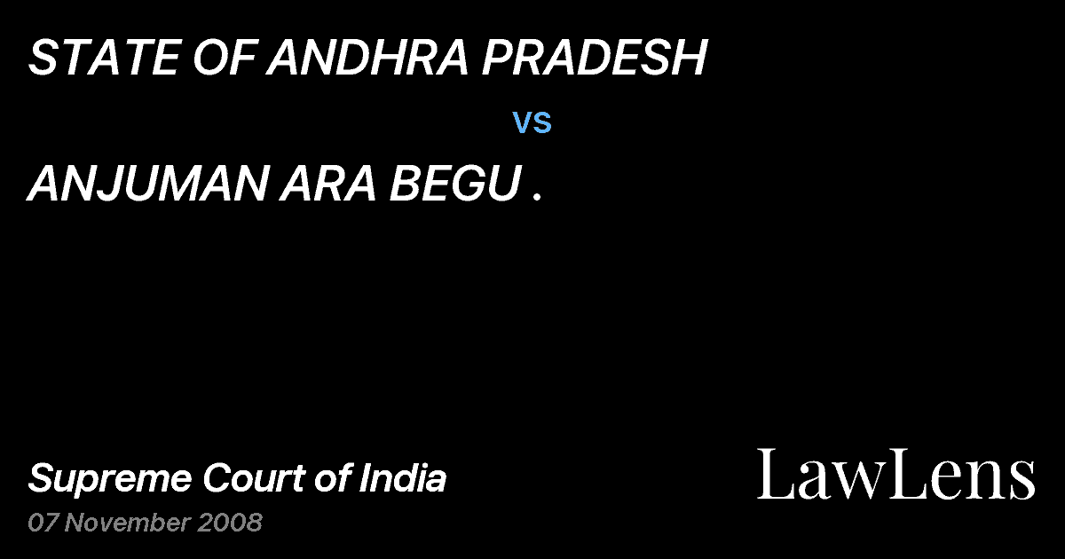 Preview image for STATE OF ANDHRA PRADESH vs. ANJUMAN ARA BEGU .