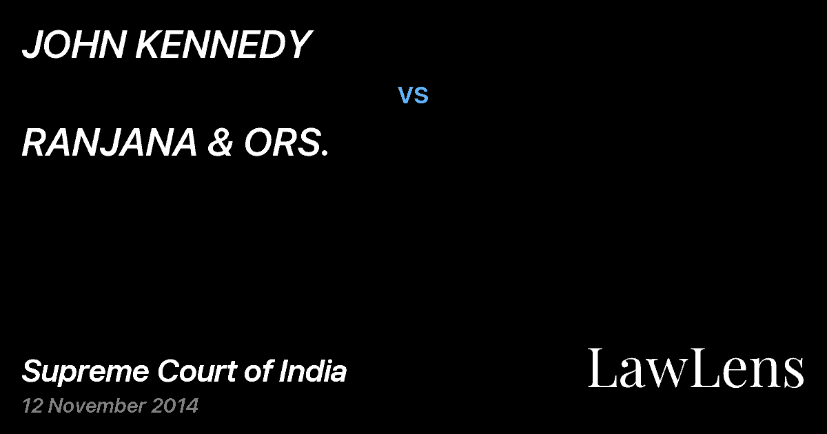 Preview image for JOHN KENNEDY vs. RANJANA & ORS.