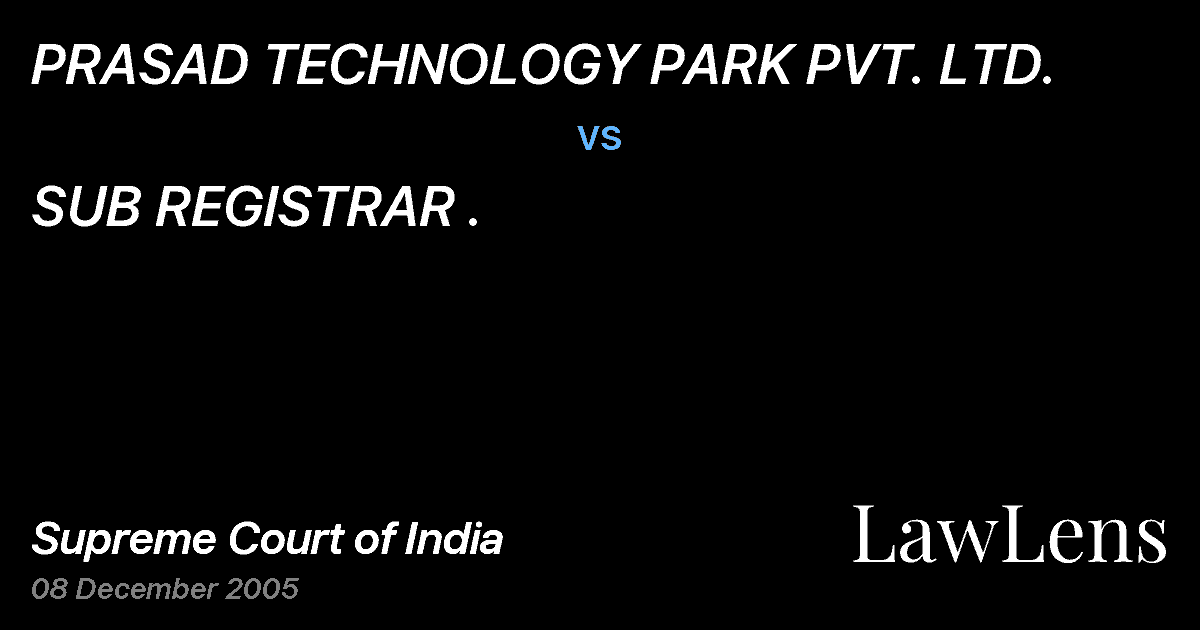 Preview image for PRASAD TECHNOLOGY PARK PVT. LTD. vs. SUB REGISTRAR .