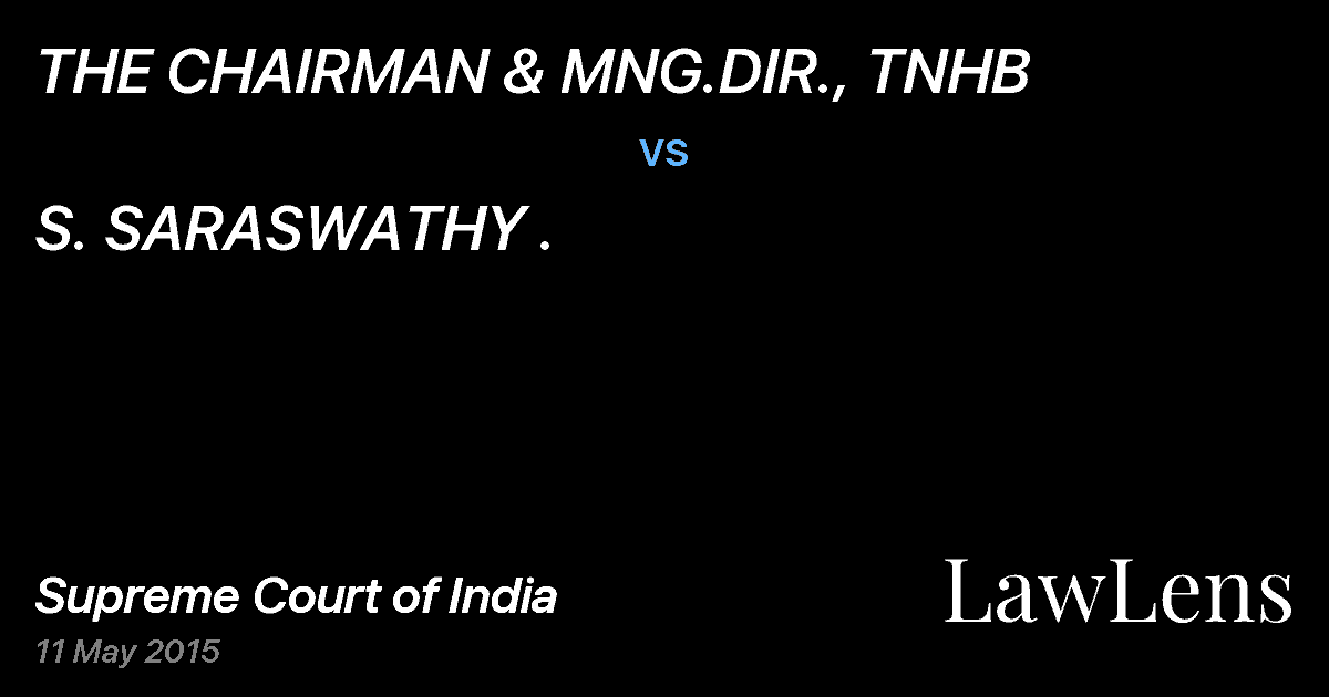 Preview image for THE CHAIRMAN & MNG.DIR., TNHB vs. S. SARASWATHY .