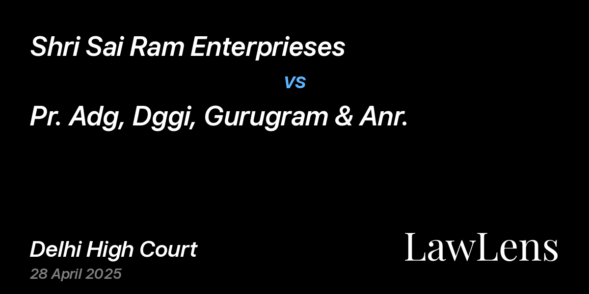 Preview image for Shri Sai Ram Enterprieses vs. Pr. Adg, Dggi, Gurugram & Anr.