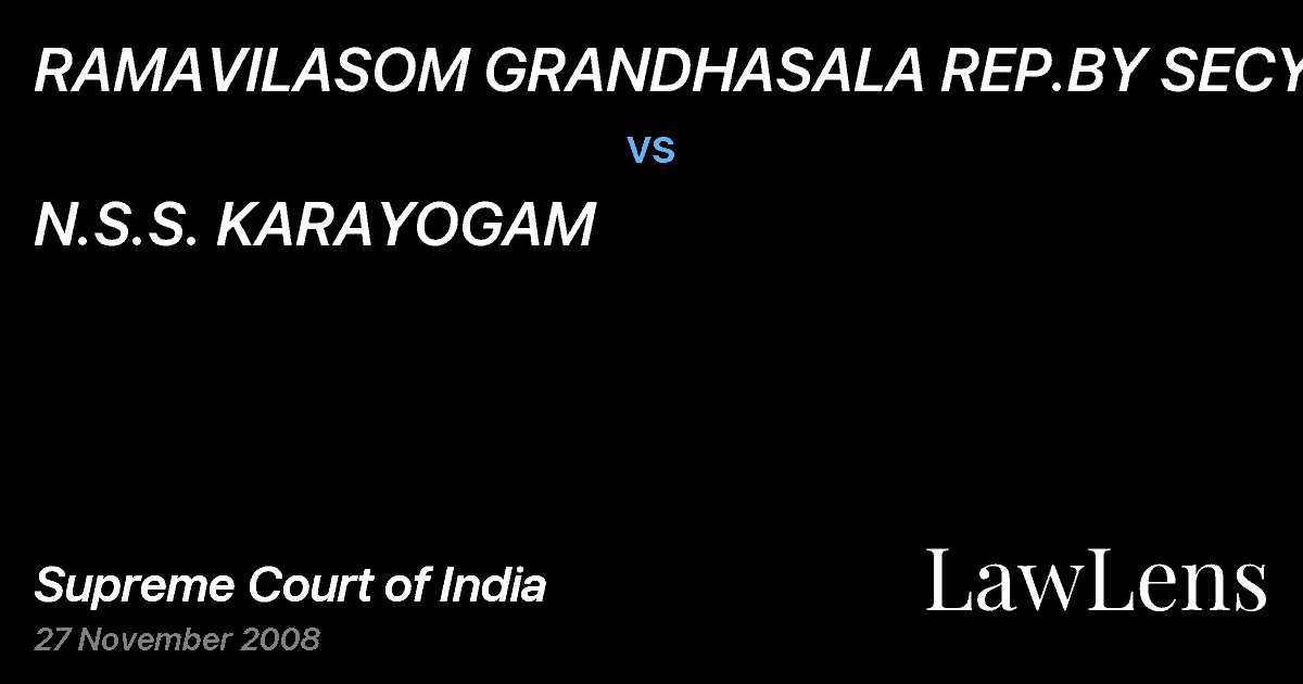 Preview image for RAMAVILASOM GRANDHASALA REP.BY SECY.&ANR vs. N.S.S. KARAYOGAM
