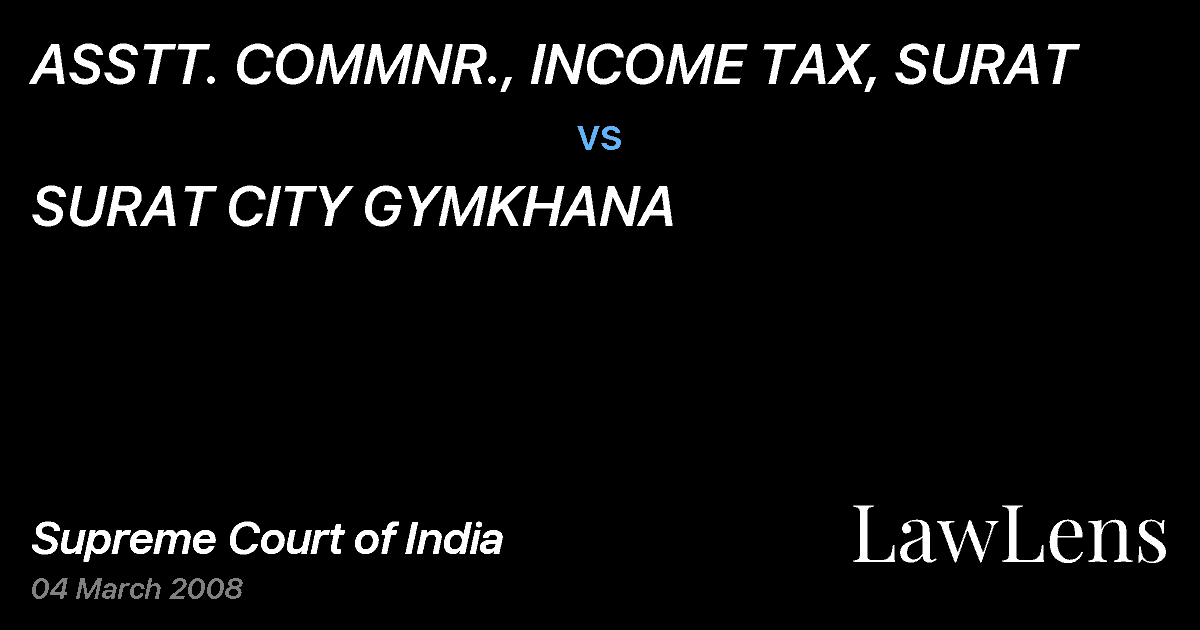 Preview image for ASSTT. COMMNR., INCOME TAX, SURAT vs. SURAT CITY GYMKHANA