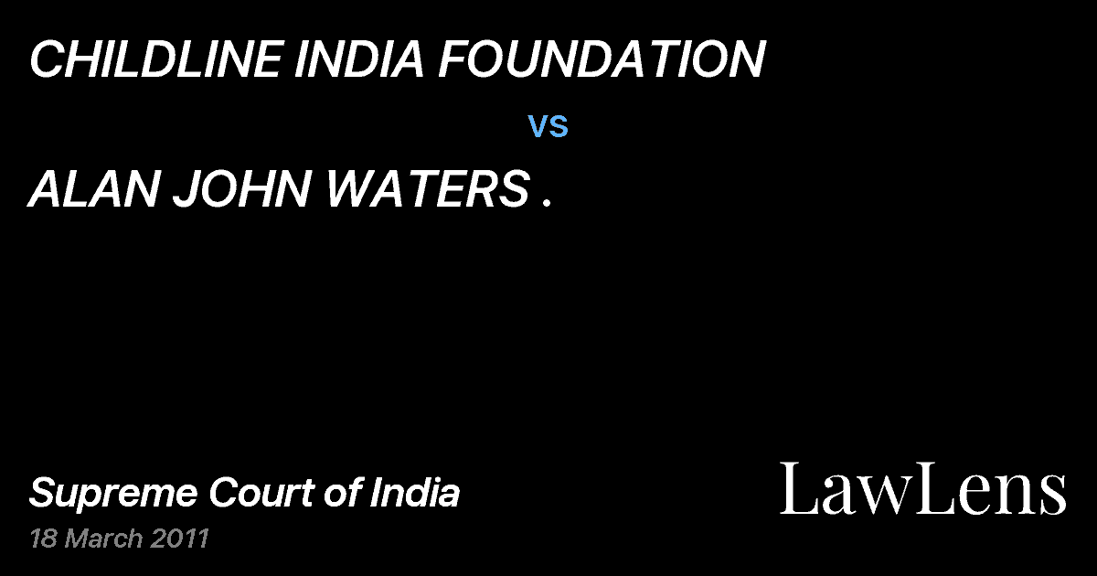 Preview image for CHILDLINE INDIA FOUNDATION vs. ALAN JOHN WATERS .