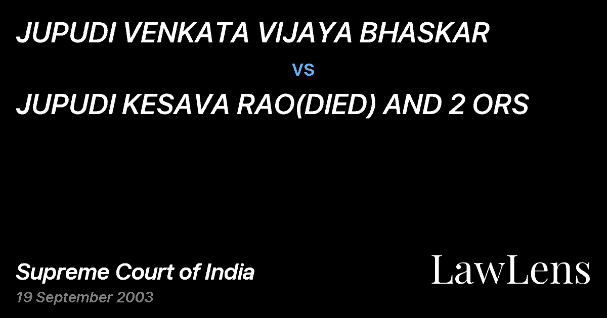 Preview image for JUPUDI VENKATA VIJAYA BHASKAR vs. JUPUDI KESAVA RAO(DIED) AND 2 ORS