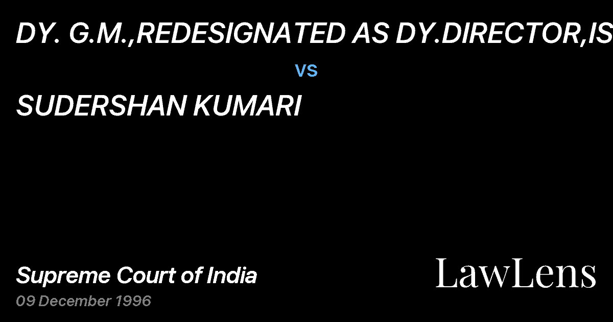 Preview image for DY. G.M.,REDESIGNATED AS DY.DIRECTOR,ISB vs. SUDERSHAN KUMARI