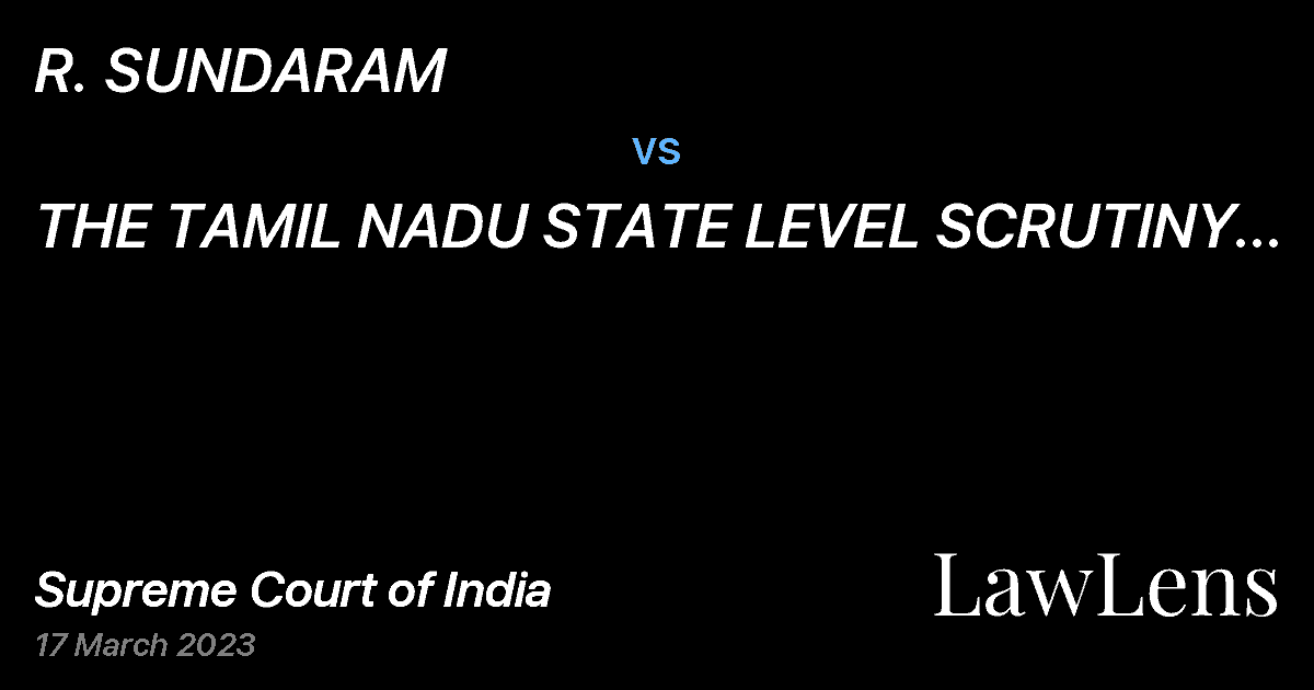 Preview image for R. SUNDARAM vs. THE TAMIL NADU STATE LEVEL SCRUTINY COMMITTEE
