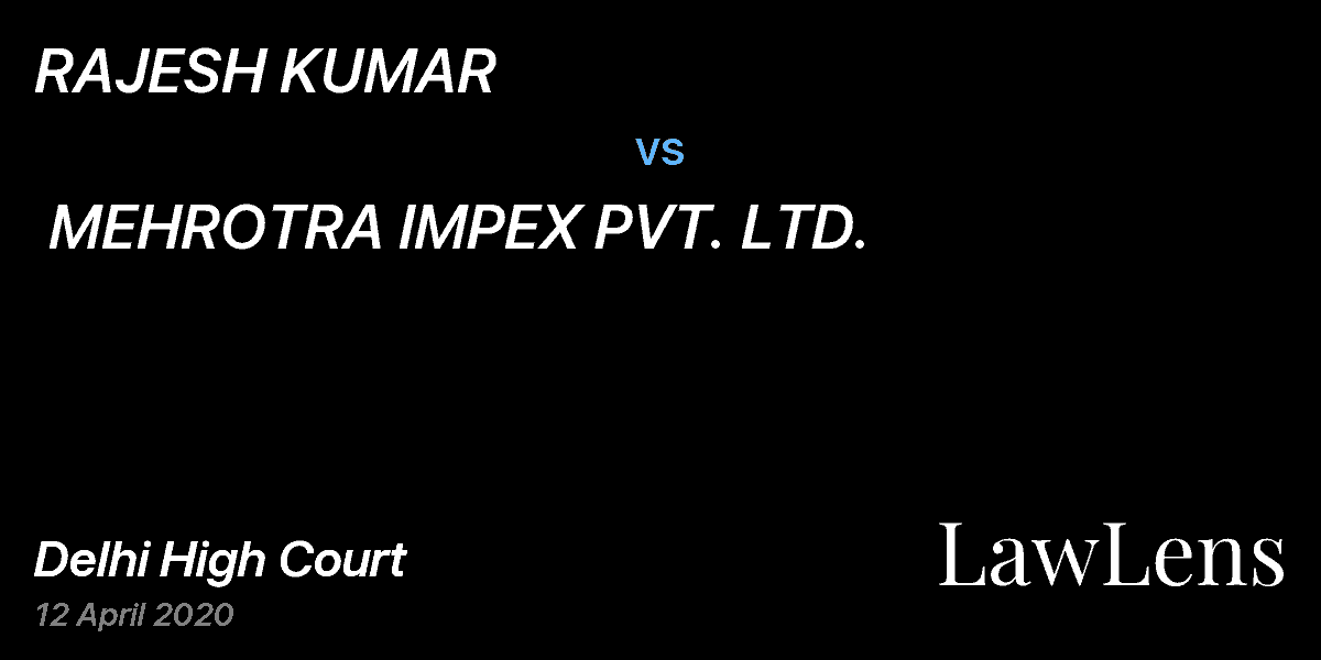 Preview image for RAJESH KUMAR vs. MEHROTRA IMPEX PVT. LTD.