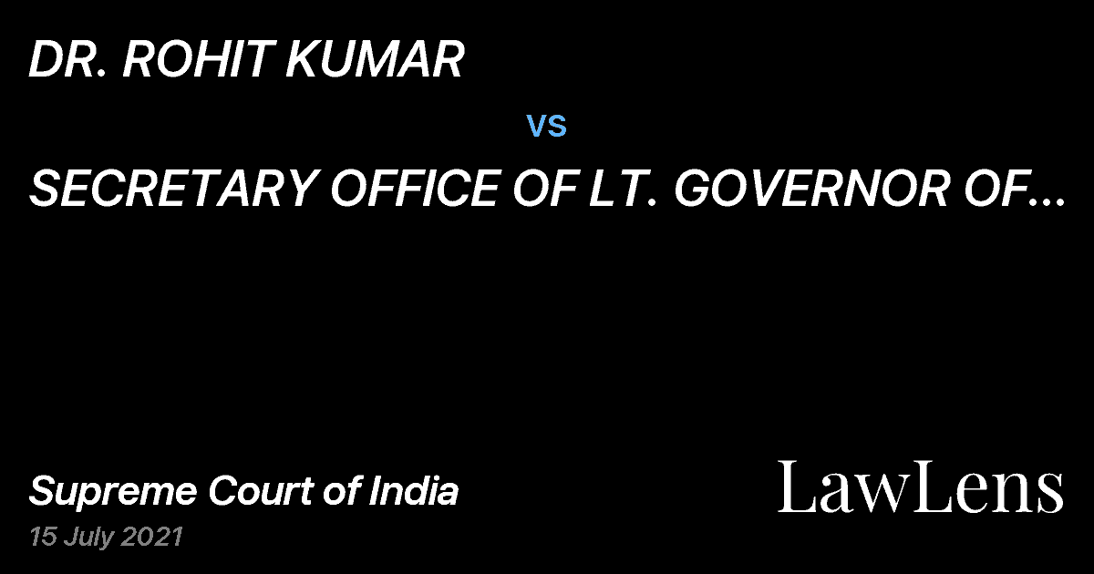 Preview image for DR. ROHIT KUMAR vs. SECRETARY OFFICE OF LT. GOVERNOR OF DELHI
