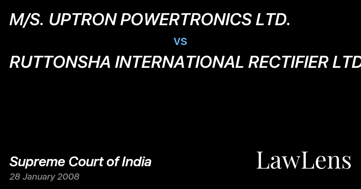 Preview image for M/S. UPTRON POWERTRONICS LTD. vs. RUTTONSHA INTERNATIONAL RECTIFIER LTD.