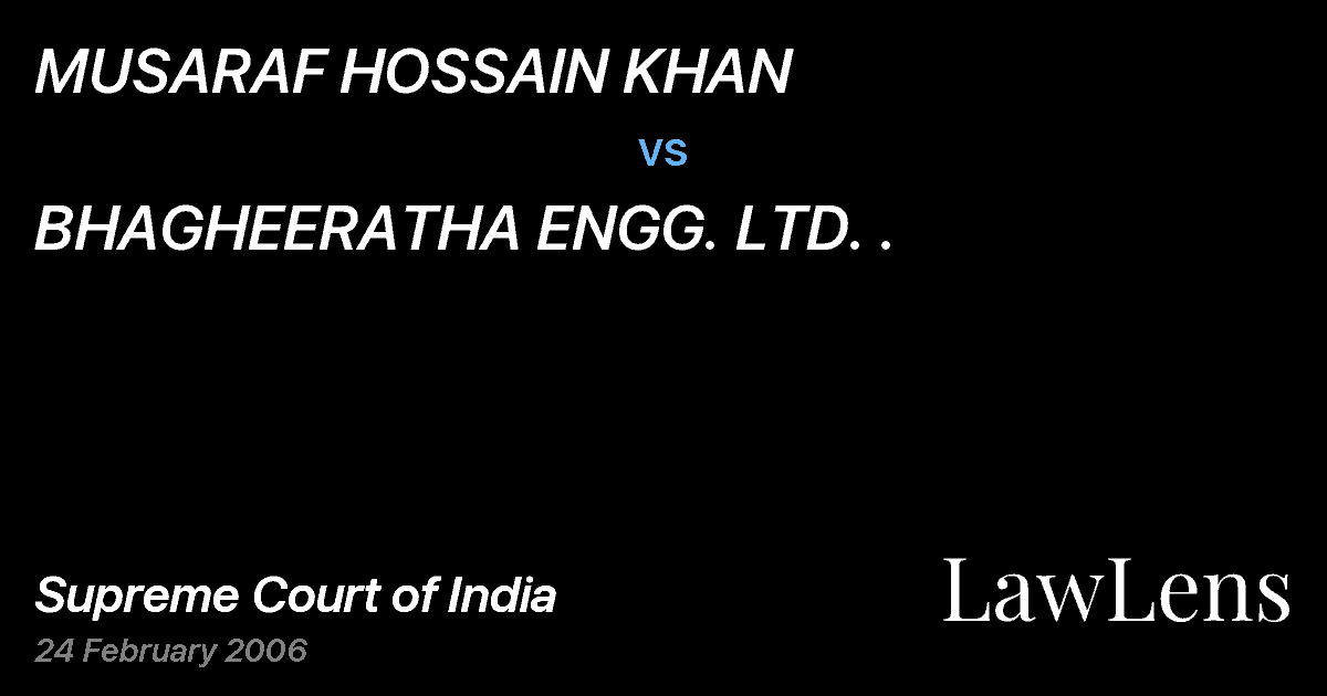 Preview image for MUSARAF HOSSAIN KHAN vs. BHAGHEERATHA ENGG. LTD. .